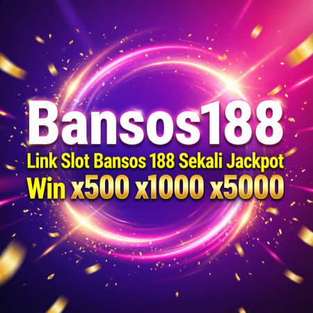 Bansos188 | Link SLOT Bansos 188 Sekali Jackpot Win x500 x1000 x5000